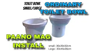 Paano Mag install NG Ordinary Toilet Bowl WATER CLOSET