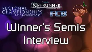 PeachHack Netrunner - Winner's Semifinals Interview - Atlanta Regionals 2015
