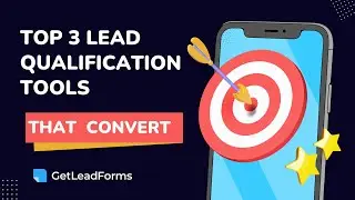 How to Get More Qualified Leads | Best Lead Qualification Tools (That Also Convert)
