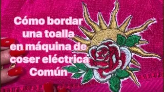 Cómo bordar una toalla en máquina de coser eléctrica común