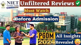 NIET Greater Noida Student Reviews | PGDM Unfiltered Interview 2024 | Admission | Placement | Campus