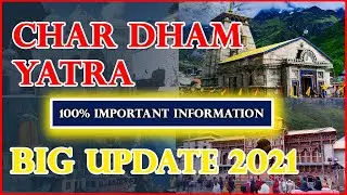 chardham latest news | chardham yatra information | kedarnath e-pass 2021 | chardham yatra