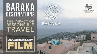 Baraka Destinations: Responsible Travel Project (A Short Documentary Film)