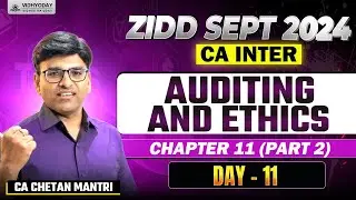 Day 11 | Audit | Chapter 11 | CA Inter | Revision | ZIDD Sep 2024 | CA Chetan Mantri | Vidhyoday