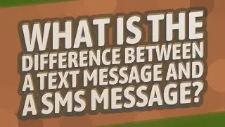 What is the difference between a text message and a SMS message?