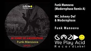 MC Johnny Def, Modernphase - Funk Manouva (Modernphase Remix A)