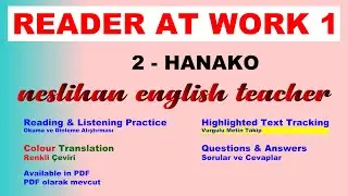 2- Reader at work 1- Hanako - English reading&listening practice #YDS #Y&Ouml;KDİL