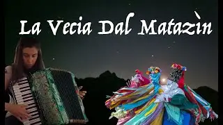 La Vecia Dal Matazin - Polka Comelico (Fisarmonica)