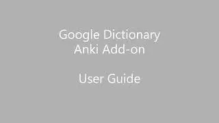 Google Dictionary Anki Add-on User Guide v2.x.x