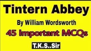 Tintern abbey William Wordsworth | tintern abbey  MCQs | Hons | WBSSC | UGC NET | TKS Sir