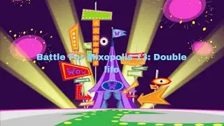 Battle For Mixopolis 13: Double life