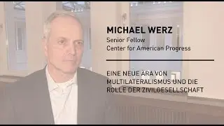 Die Krise des Multilateralismus | Michael Werz
