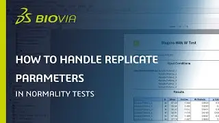 How to Handle Replicate Parameters in Normality Tests | BIOVIA Discoverant