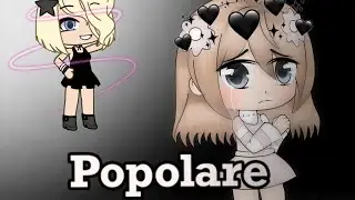 Gacha Life ITA-🖤Popolare🖤-[MINI MOVIE ORIGINAL]