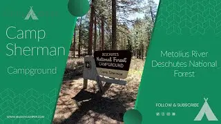 Camp Sherman Campground - Metolius River | Deschutes National Forest, Oregon