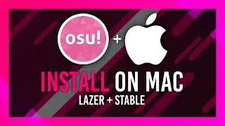 Установка osu! на Mac | Lazer + Normal/Stable | Полное руководство