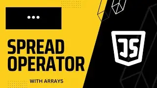 JavaScript Spread Operator With Arrays | ... Three dots  4K