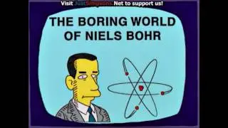 The Simpsons - The Boring World Of Niels Bohr