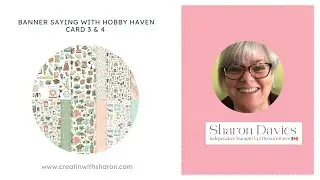 Banner Sayings with Hobby Haven Cards 3 & 4