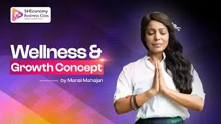 Wellness and Growth Concept By Mansi Mahajan