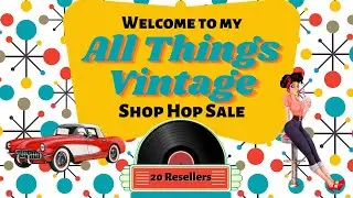 All Things Vintage Shop Hop