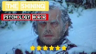 THE BEST PSYCHOLOGY HOROR MOVIE THAT EVER MADE‼️‼️THE SHINING⭐✨⭐✨