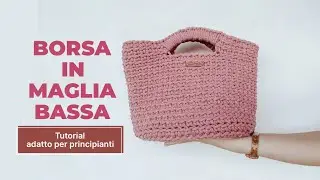 Borsa in maglia bassa in costa retro a uncinetto passo per passo