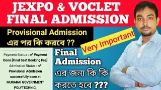 How will Jexpo & Voclet Final Admission be done? | See what to do after Provisional Admission |