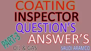 Coating Inspector Interviews Questions & Answers Part#3 | Bilal EduInfo