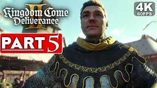 KINGDOM COME DELIVERANCE 2 Gameplay Walkthrough Part 5 FULL GAME [4K 60FPS PC ULTRA] - No Commentary