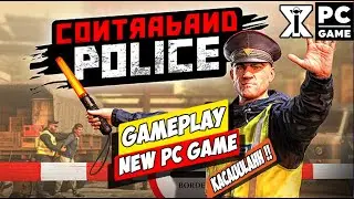 Contraband Police - Gameplay indonesia