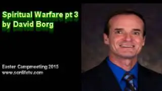 Spiritual Warfare pt 3 - David Borg