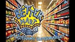 Otwieramy supermarket 🎉 | Better Mart #1
