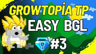 GROWTOPIA TP/TELE EASY BGL #3