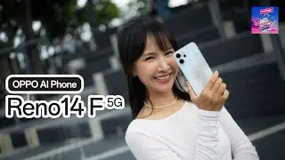 OPPO Reno14 F 5G ดีไซน์หางปลาแสนอิสระ อัปเกรดประสบการณ์ AI Portrait Expert ถ่ายพอร์ตเทรตสุดสวย !