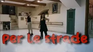 PER LE STRADE // NINA ZILLI / Coreografia @Dance for life