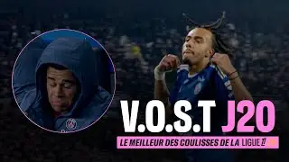 VOST : le MEILLEUR des COULISSES de la 20e journ&eacute;e de Ligue 1