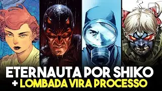 EXCLUSIVO: MAIS ETERNAUTA + LEITOR PROCESSA editoras + Miller (de novo) | 2q News
