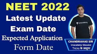 NEET 2022 Latest Update | Exam Date | Expected Application Form Date | Chandrahas Sir