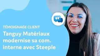 BTP : Comment Tanguy Mat&eacute;riaux modernise sa communication interne avec Steeple