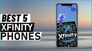 Top 5 Best Xfinity Phones in 2025