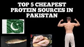 Top 5 Cheapest Protein Sources in Pakistan