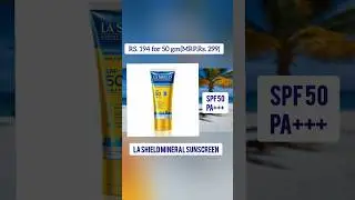 Best Sunscreens under Rs. 300 #sunscreen #shorts #lashield
