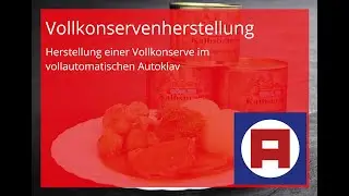 Herstellung einer Vollkonserve im Autoklav