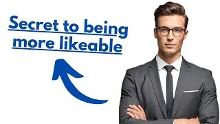 How to be more Likeable ?