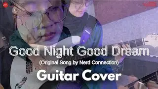 [GUITAR COVER] Nasywa Diva Ellengi  - Good Night Good Dream (Original Song by Nerd Connection)