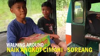 Walking Around naik ANGKOT CIMAHI ke SOREANG❗ Kab. Bandung : Stasiun Cimahi ke Stadion Jalak Harupat