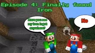 Episode 4: Finally found Iron