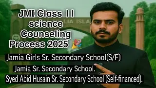 Jmi class 11 science  counseling process 2025 | jmi class 11 counselling process 2025 | jmi 2025