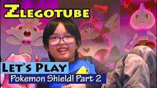 Let's Play Pokemon Shield! Part 2: Zlegoboy fights Dynamaxes, enters a tournament & meets Team Yell!
